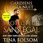 Télécharger le livre :  Protecteur Sans Égal
