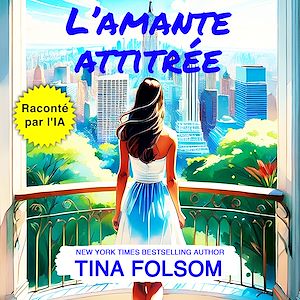 Téléchargez le livre :  L'amante attitrée