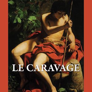 Téléchargez le livre :  Le caravage