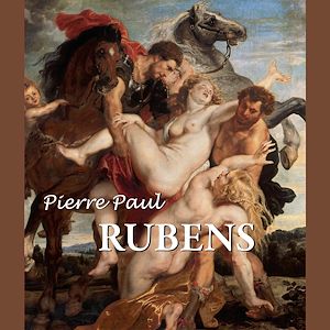 Téléchargez le livre :  Pierre Paul Rubens