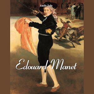 Téléchargez le livre :  Edouard Manet