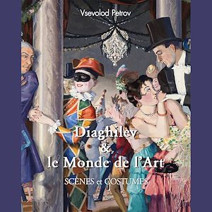 Téléchargez le livre :  Diaghilev & le monde de l'art