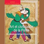 Télécharger le livre :  Art et civilisation de la perse