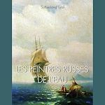 Télécharger le livre :  Les peintres Russes de l'eau