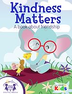 Télécharger le livre :  Kindness Matters! A book about friendship