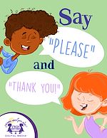 Télécharger le livre :  Say "Please" and "Thank You!"