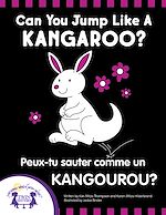 Télécharger le livre :  Can You Jump Like a Kangaroo - Peux-tu Sauter Comme un Kangourou?
