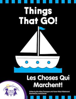Téléchargez le livre :  Things That GO! - Les Choses Qui Marchent!