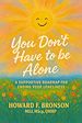 Télécharger le livre :  You Don't Have to Be Alone