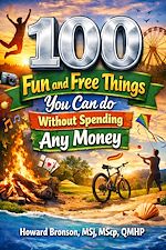 Télécharger le livre :  100 Fun and Free Things You Can Do Without Spending Any Money