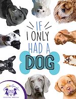 Télécharger le livre :  If I Only Had A Dog