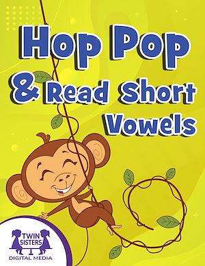Download the eBook: Hop Pop and Read Short Vowels