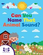 Download this eBook Can You Name That Animal Sound?