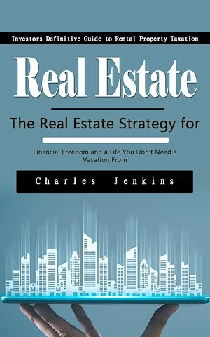 Download the eBook: Real Estate: Investors Definitive Guide to Rental Property Taxation