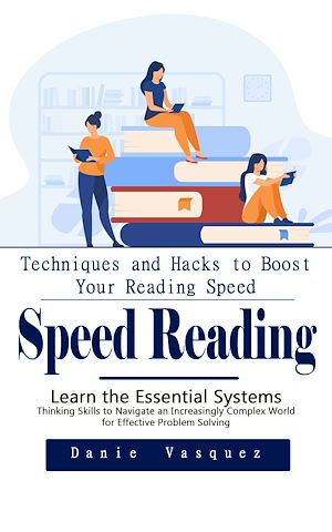 Download the eBook: Speed Reading: Techniques and Hacks to Boost Your Reading Speed