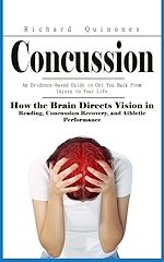 Télécharger le livre :  Concussion: An Evidence-based Guide to Get You Back From Injury to Your Life