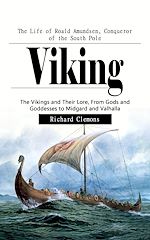 Télécharger le livre :  Viking: The Life of Roald Amundsen, Conqueror of the South Pole