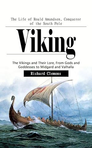 Téléchargez le livre :  Viking: The Life of Roald Amundsen, Conqueror of the South Pole