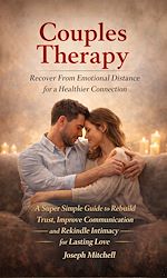 Télécharger le livre :  Couples Therapy: Recover From Emotional Distance for a Healthier Connection