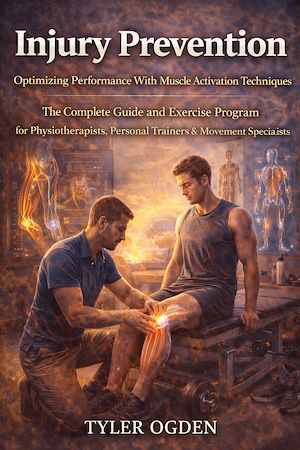 Téléchargez le livre :  Injury Prevention: Optimizing Performance With Muscle Activation Techniques