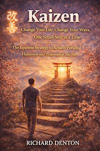Download this ebook Kaizen: Change Your Life, Change Your Ways, One Small Step at a Time