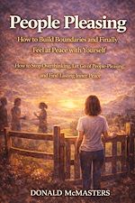 Download this eBook People Pleasing: How to Build Boundaries and Finally Feel at Peace with Yourself