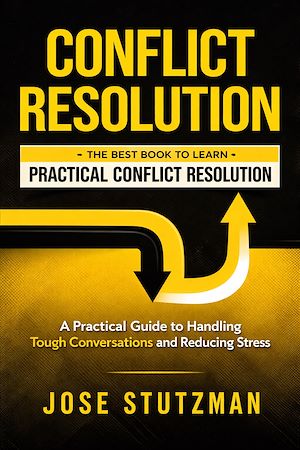 Téléchargez le livre :  Conflict Resolution: The Best Book to Learn Practical Conflict Resolution