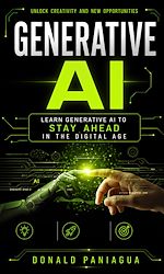 Télécharger le livre :  Generative AI: Learn Generative AI to Stay Ahead in the Digital Age
