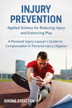 Téléchargez le livre :  Injury Prevention: Applied Science for Reducing Injury and Enhancing Play