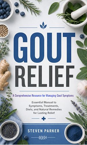 Download the eBook: Gout Relief: A Comprehensive Resource for Managing Gout Symptoms