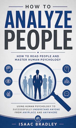 Download the eBook: How to Analyze People: How to Read People and Master Human Psychology