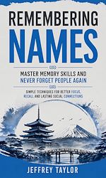 Download this eBook Remembering Names: Master Memory Skills and Never Forget People Again
