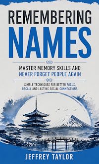Download this ebook Remembering Names: Master Memory Skills and Never Forget People Again