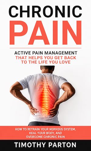 Download the eBook: Chronic Pain: Active Pain Management That Helps You Get Back to the Life You Love