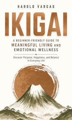Download the eBook: Ikigai: A Beginner-friendly Guide to Meaningful Living and Emotional Wellness