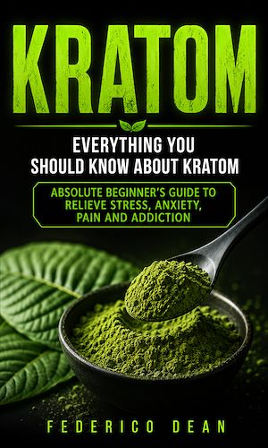 Download the eBook: Kratom: Everything You Should Know About Kratom