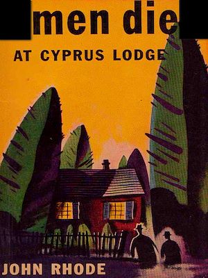 Téléchargez le livre :  Men Die at Cyprus Lodge