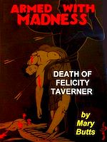 Télécharger le livre :  The Taverner Novels: Armed with Madness and Death of Felicity Taverner