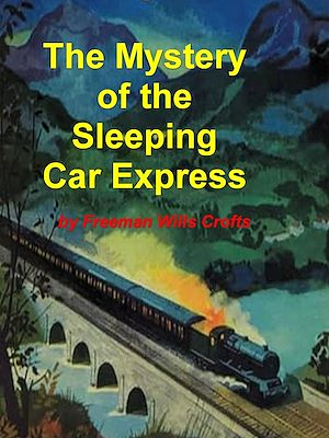 Téléchargez le livre :  The Mystery of the Sleeping Car Express