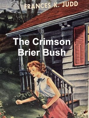 Téléchargez le livre :  The Crimson Brier Bush