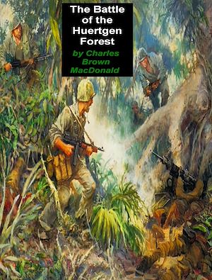 Téléchargez le livre :  The Battle of the Huertgen Forest