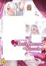 Télécharger le livre :  Je suis le jouet de trois soeurs succubes - Tome 1 Chapitre 1 : Lamy