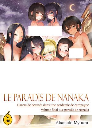Téléchargez le livre :  Le paradis de Nanaka - Volume 8 Harem de beautés dans une académie de campagne - Le paradis de Nanaka