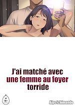 Télécharger le livre :  J'ai matché avec une femme au foyer torride - Tome 1