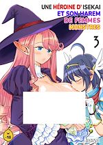 Télécharger le livre :  Une héroïne d'Isekai et son harem de femmes monstres - Tome 3