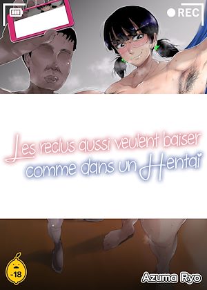 Téléchargez le livre :  Les reclus aussi veulent baiser comme dans un hentai - Volume 1
