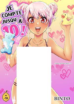 Téléchargez le livre :  Saaya, femboy gyaru - Tome 3 Je compte jusqu'à 10