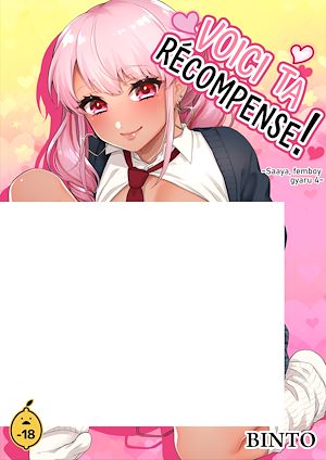 Téléchargez le livre :  Saaya, femboy gyaru - Tome 4 Voici ta récompense