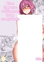 Télécharger le livre :  Une épouse vraiment trop craquante - Tome 1