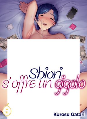 Téléchargez le livre :  Shiori s'offre un gigolo - Tome 1